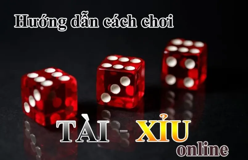Quy định chung về cách thức chơi Tài xỉu